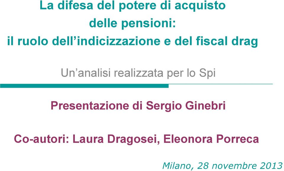 realizzata per lo Spi Presentazione di Sergio Ginebri