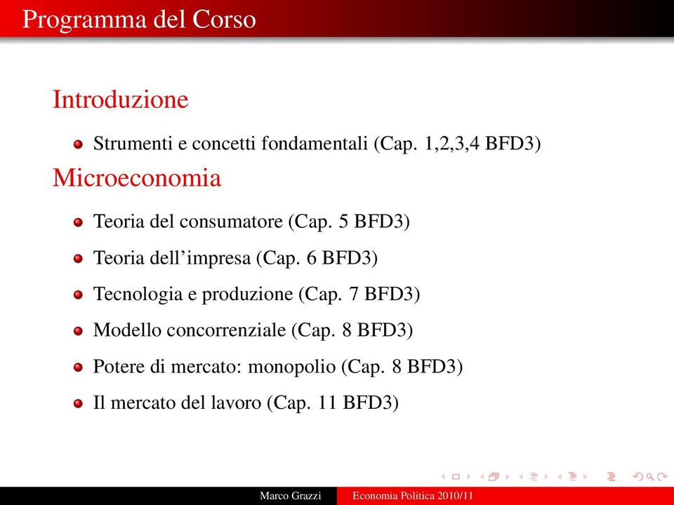 5 BFD3) Teoria dell impresa (Cap. 6 BFD3) Tecnologia e produzione (Cap.