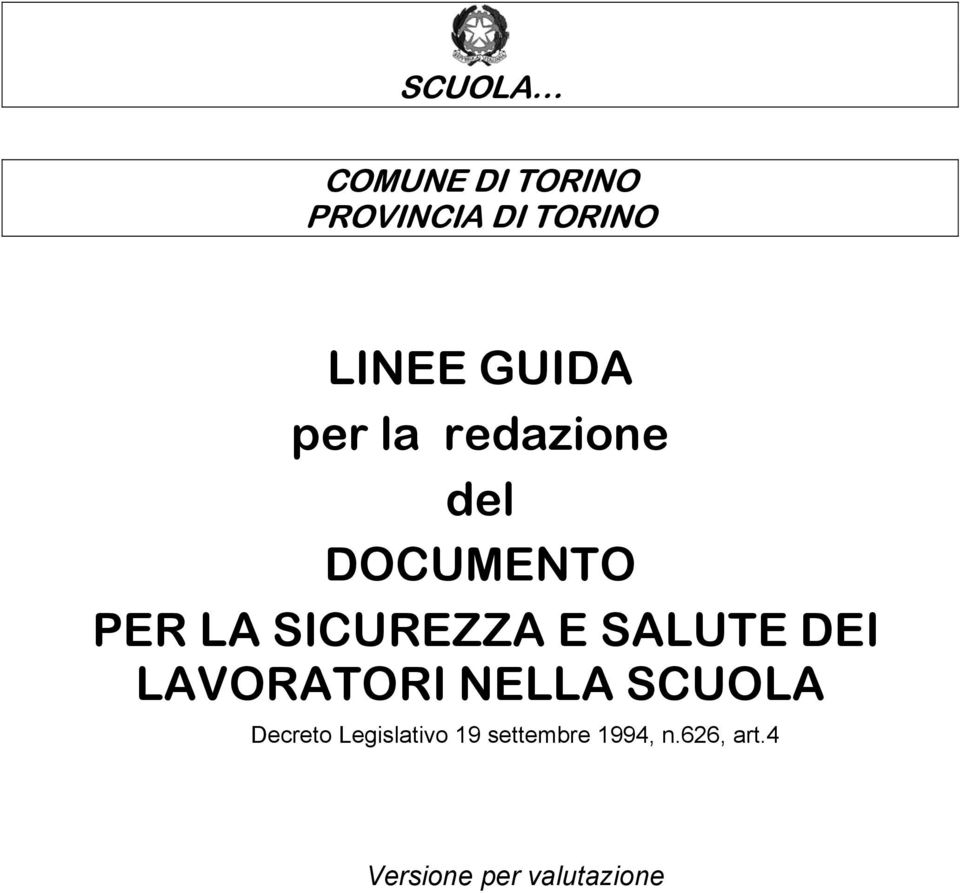 SICUREZZA E SALUTE DEI NELLA SCUOLA Decreto