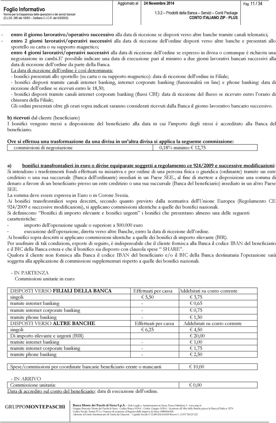 ordine se espresso in divisa o comunque è richiesta una negoziazione in cambi.