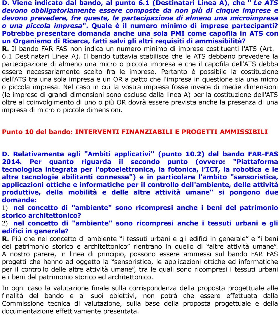 impresa". Quale è il numero minimo di imprese partecipanti?