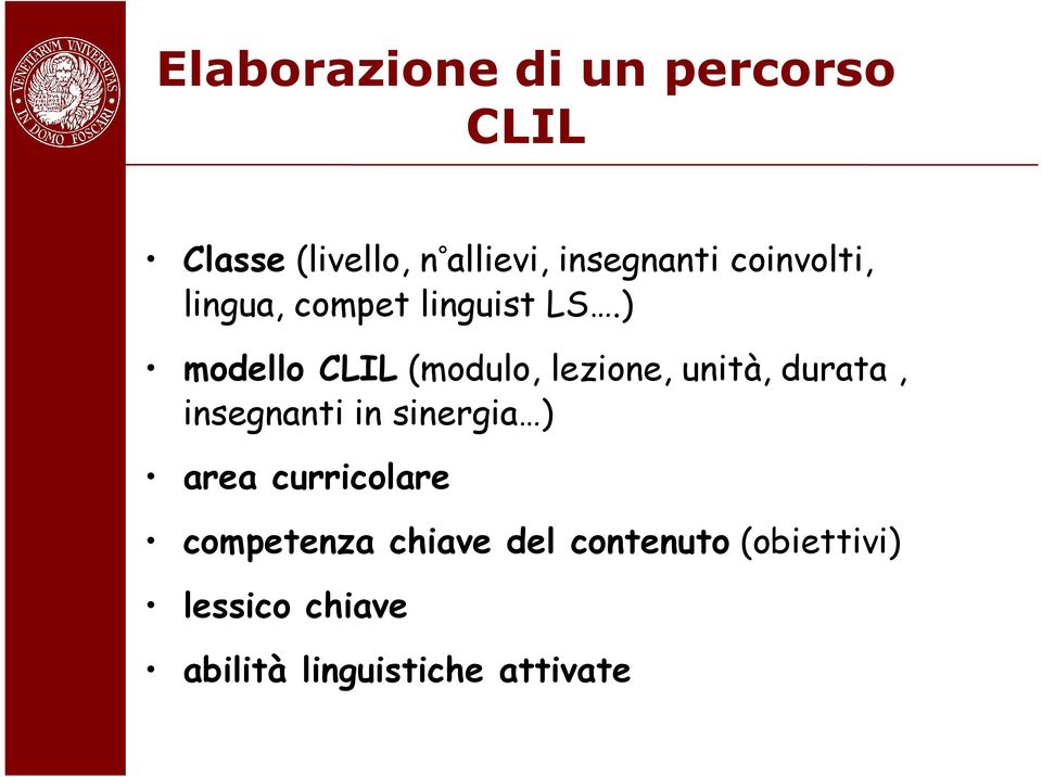 ) modello CLIL (modulo, lezione, unità, durata, insegnanti in sinergia