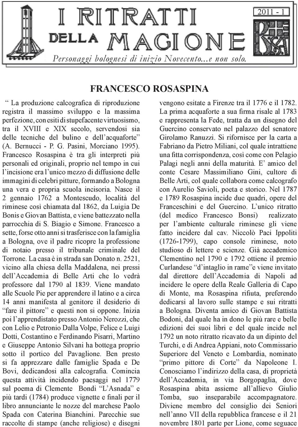 bulino e dell acquaforte (A. Bernucci - P. G. Pasini, Morciano 1995).