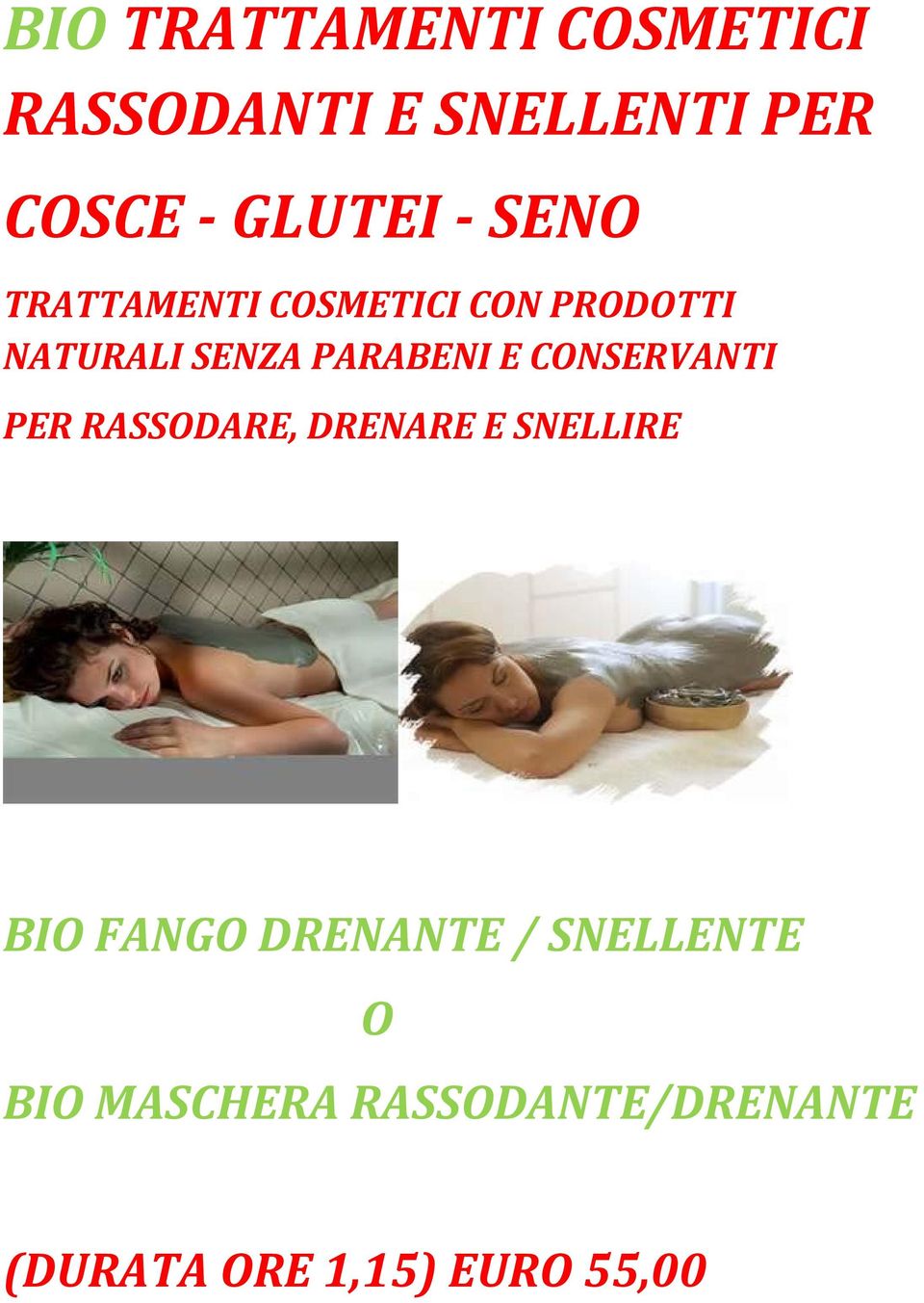 CONSERVANTI PER RASSODARE, DRENARE E SNELLIRE BIO FANGO DRENANTE /