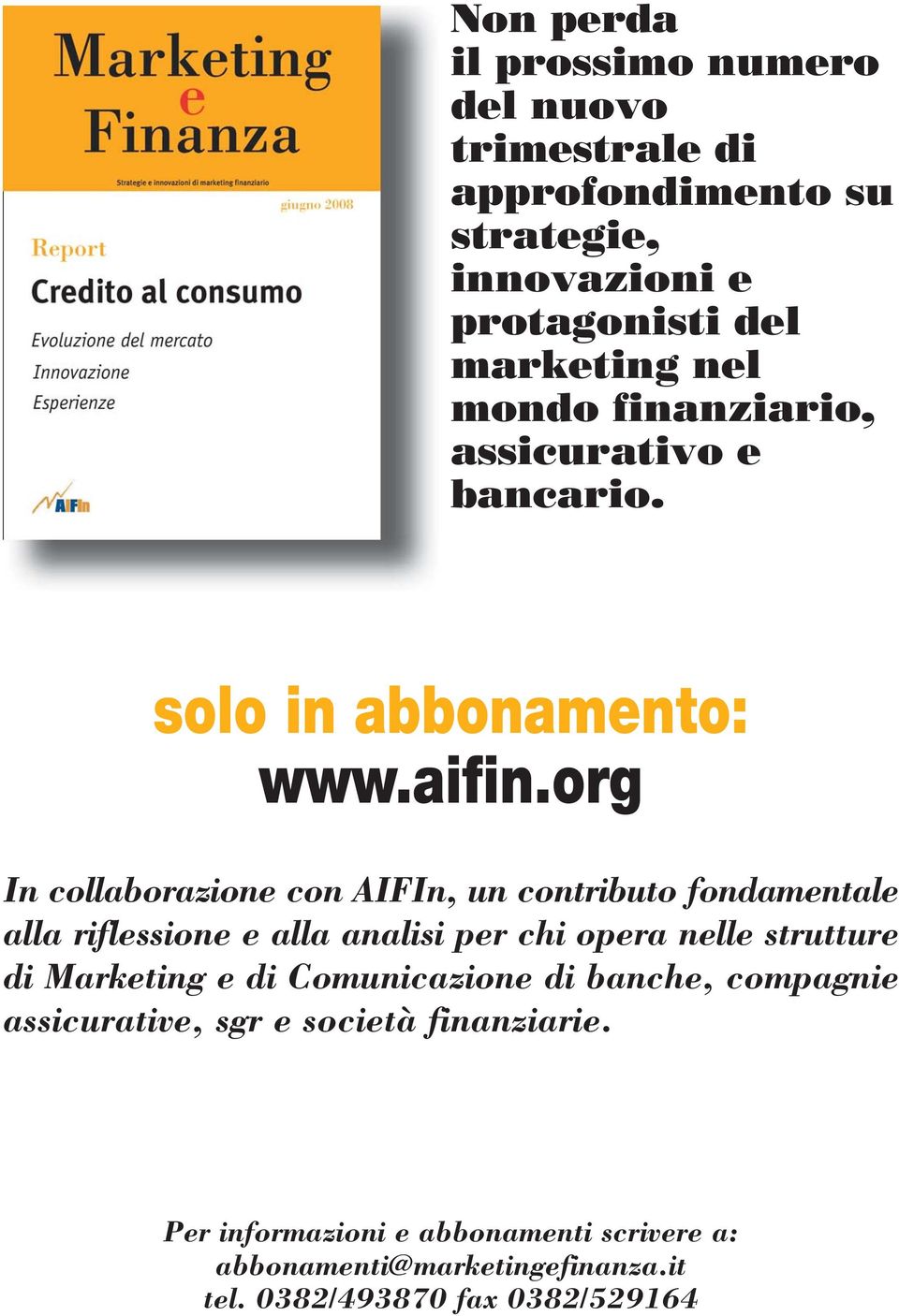 org In collaborazione con AIFIn, un contributo fondamentale alla riflessione e alla analisi per chi opera nelle strutture di