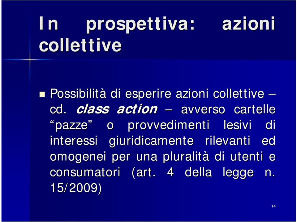 class action avverso cartelle pazze o provvedimenti lesivi di