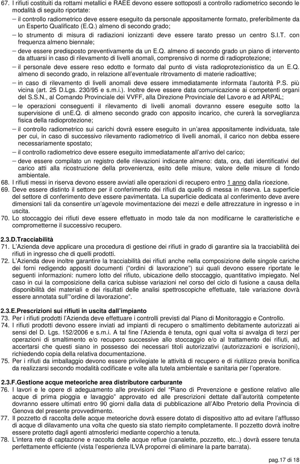 con frequenza almeno biennale; deve essere predisposto preventivamente da un E.Q.