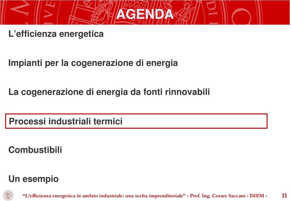 termici Combustibili Un esempio L efficienza energetica in ambito