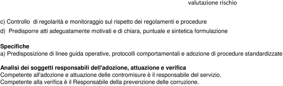 puntuale e sintetica formulazione a) Predisposizione di linee guida