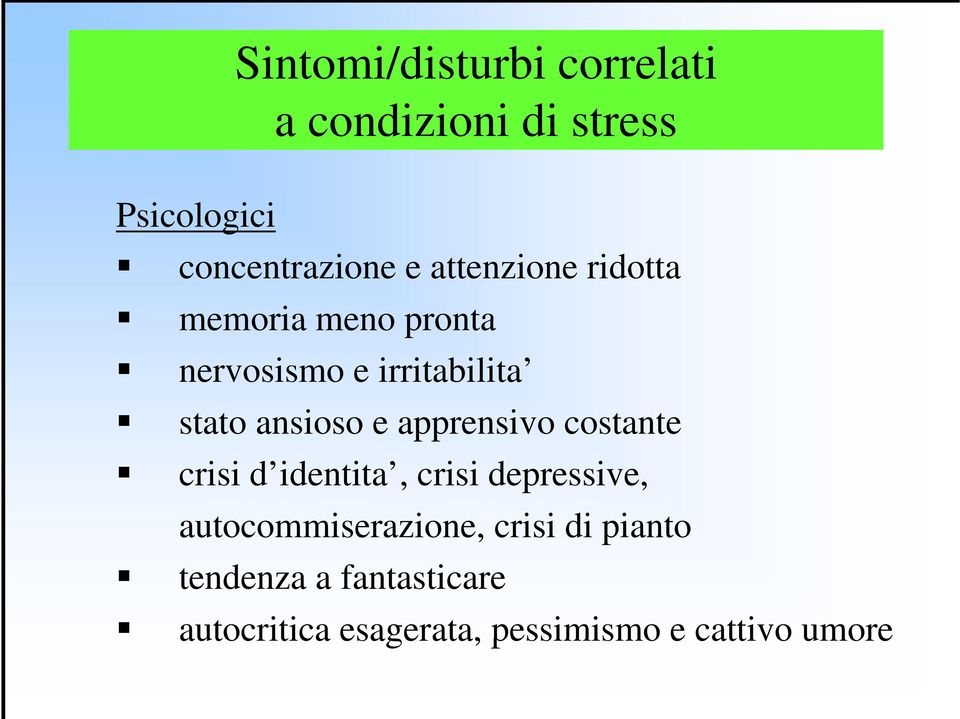 apprensivo costante crisi d identita, crisi depressive, autocommiserazione, crisi