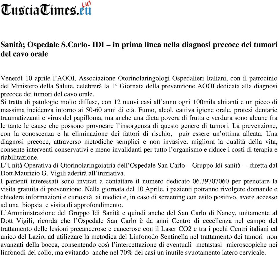 Salute, celebrerà la 1 Giornata della prevenzione AOOI dedicata alla diagnosi precoce dei tumori del cavo orale.