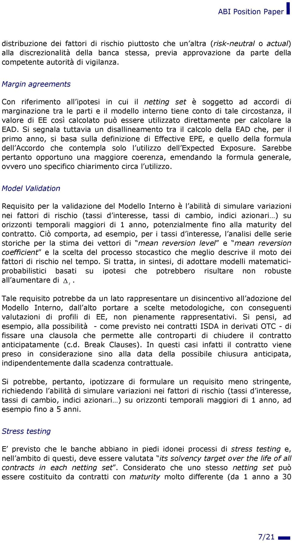 calcolato può essere utilizzato direttamente per calcolare la EAD.