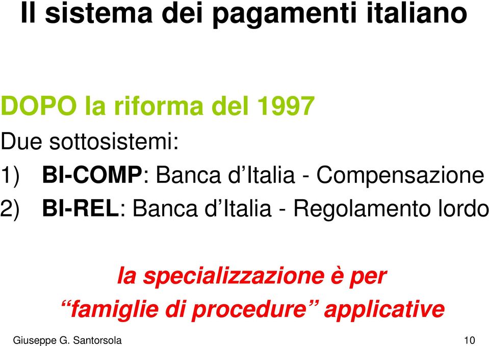 BI-REL: Banca d Italia - Regolamento lordo la specializzazione
