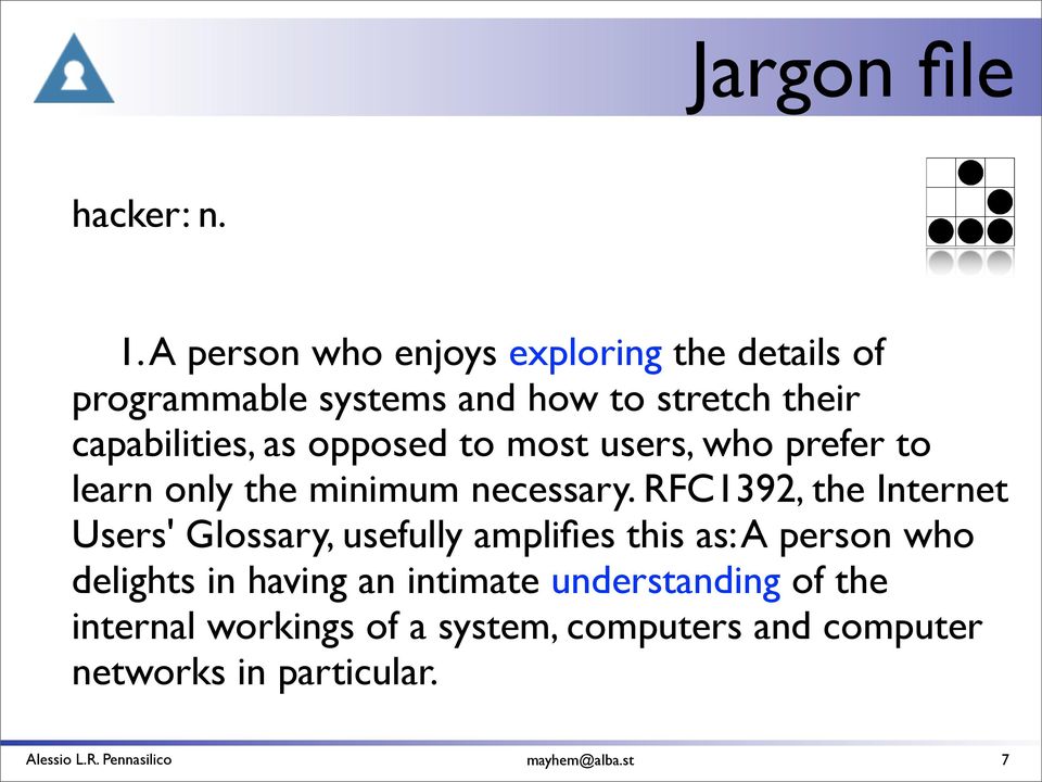 capabilities, as opposed to most users, who prefer to learn only the minimum necessary.