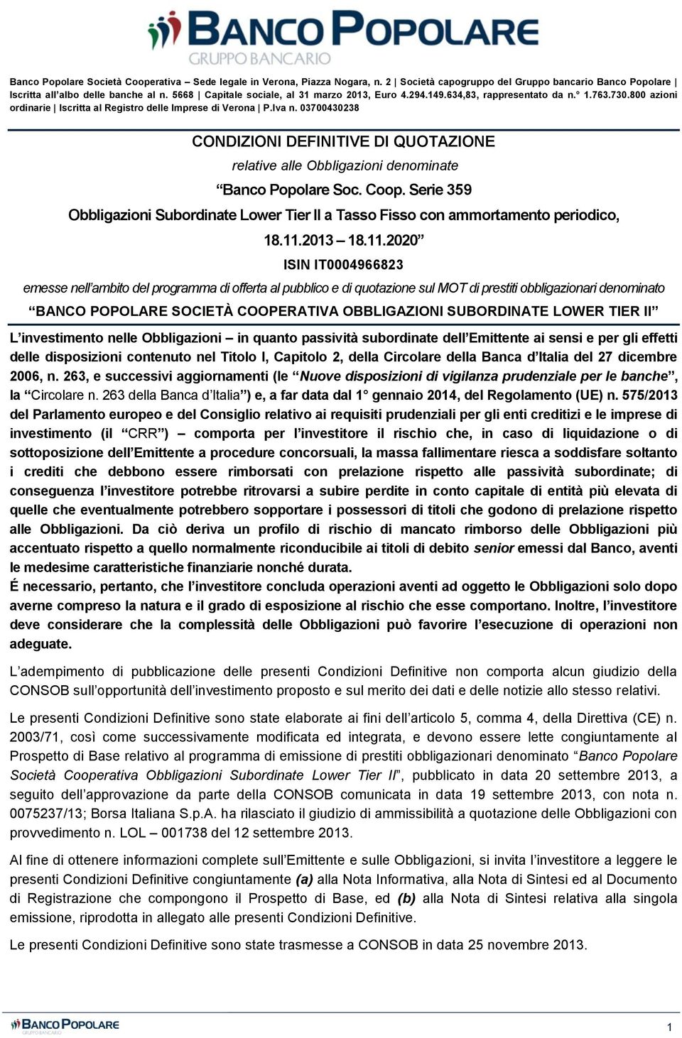 03700430238 CONDIZIONI DEFINITIVE DI QUOTAZIONE relative alle Obbligazioni denominate Banco Popolare Soc. Coop.