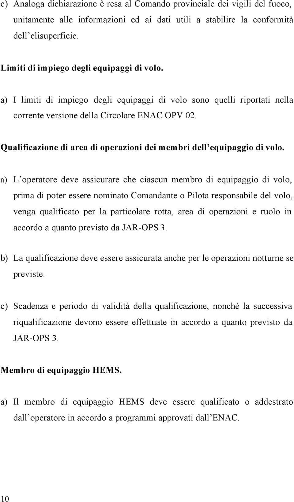 Qualificazione di area di operazioni dei membri dell equipaggio di volo.