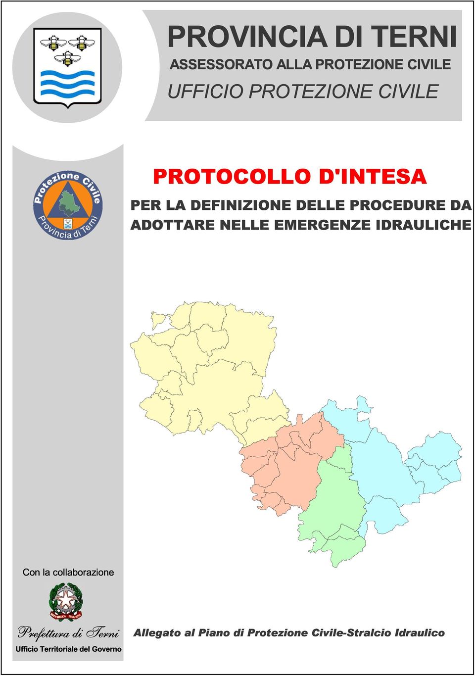 NELLE EMERGENZE IDRAULICHE Con la collaborazione Prefettura di Terni Ufficio