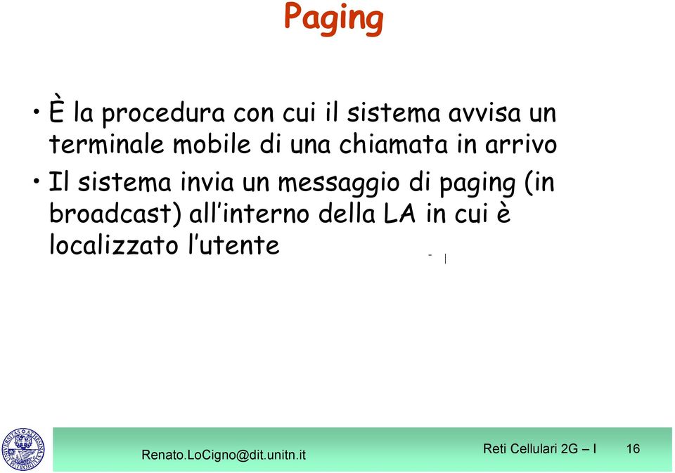 invia un messaggio di paging (in broadcast) all interno