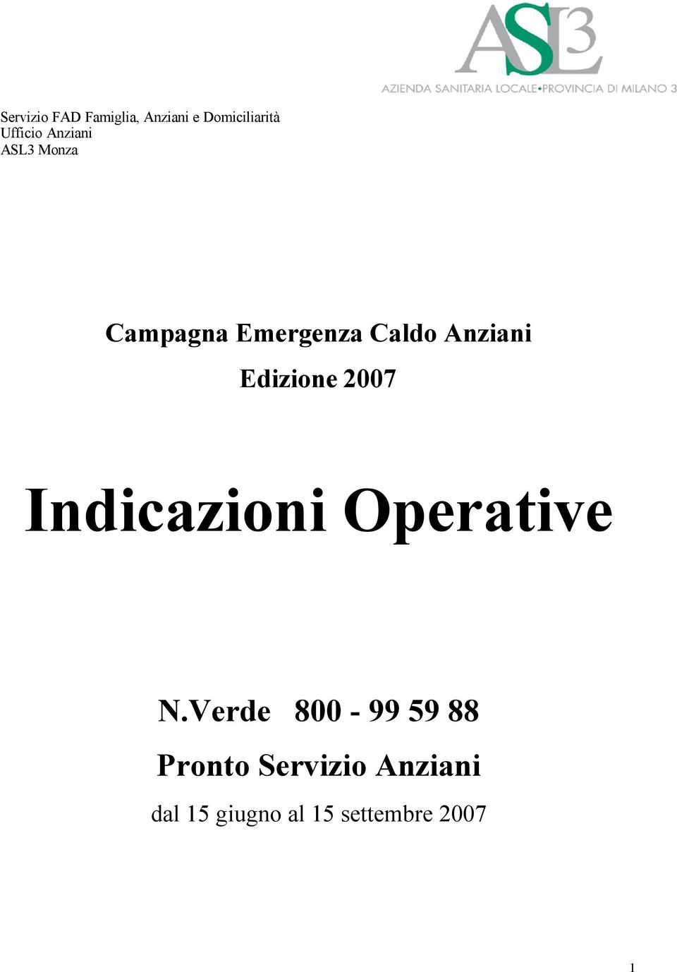Edizione 2007 Indicazioni Operative N.