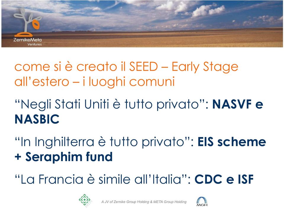 NASVF e NASBIC In Inghilterra è tutto privato : EIS