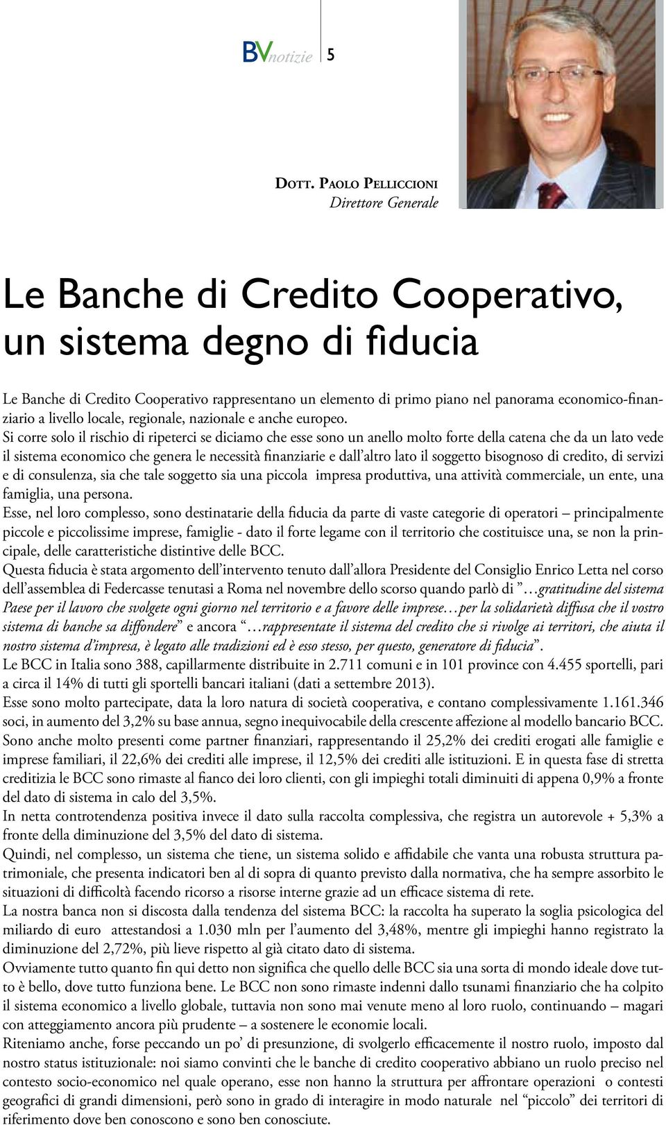 economico-finanziario a livello locale, regionale, nazionale e anche europeo.