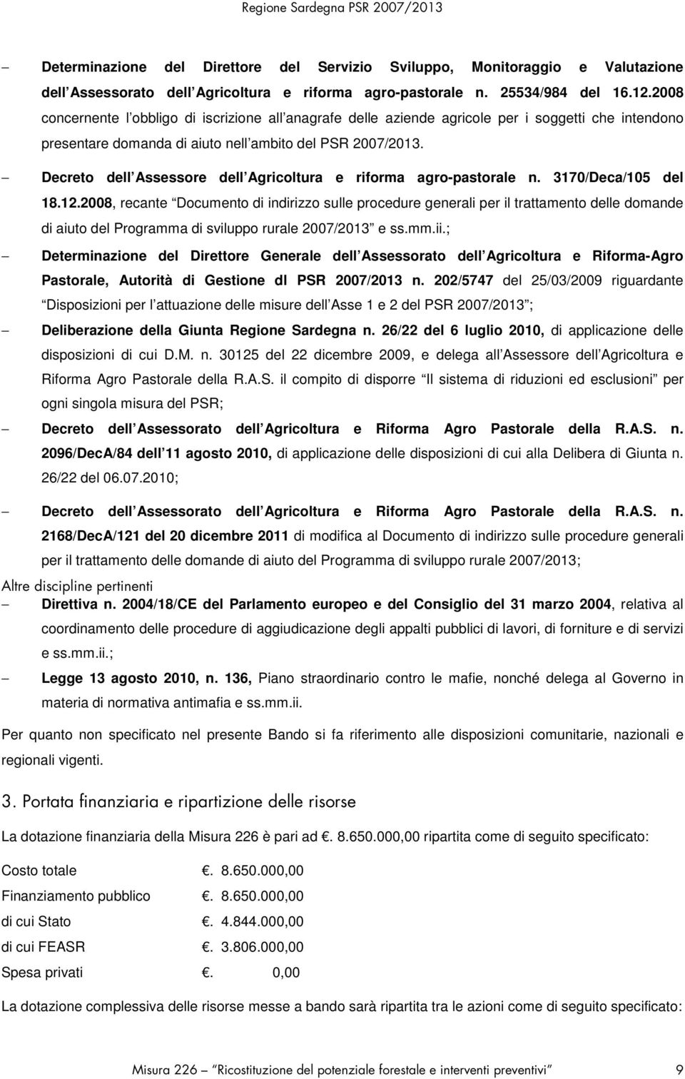 Decreto dell Assessore dell Agricoltura e riforma agro-pastorale n. 3170/Deca/105 del 18.12.