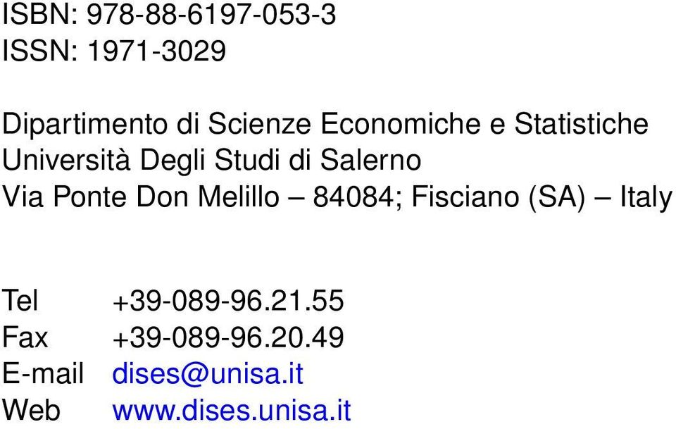 Ponte Don Melillo 84084; Fisciano (SA) Italy Tel +39-089-96.21.