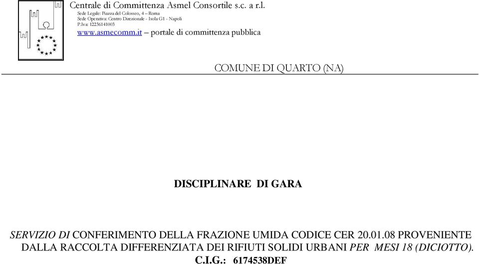 it portale di committenza pubblica COMUNE DI QUARTO (NA) DISCIPLINARE DI GARA SERVIZIO DI CONFERIMENTO DELLA