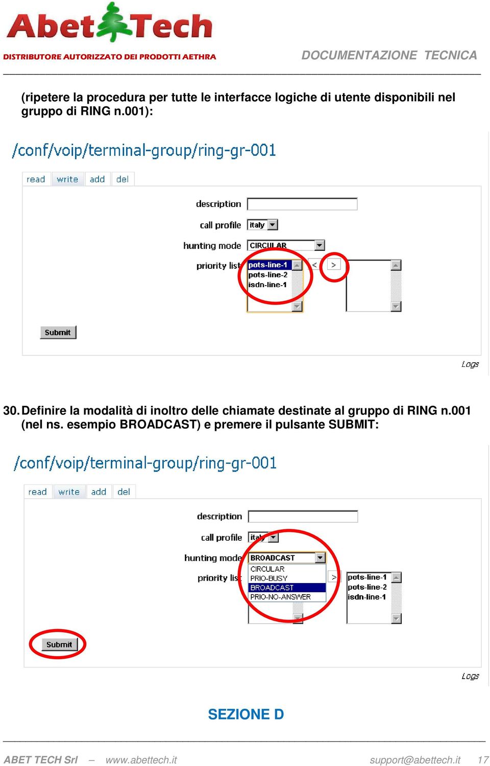 Definire la modalità di inoltro delle chiamate destinate al gruppo di RING n.