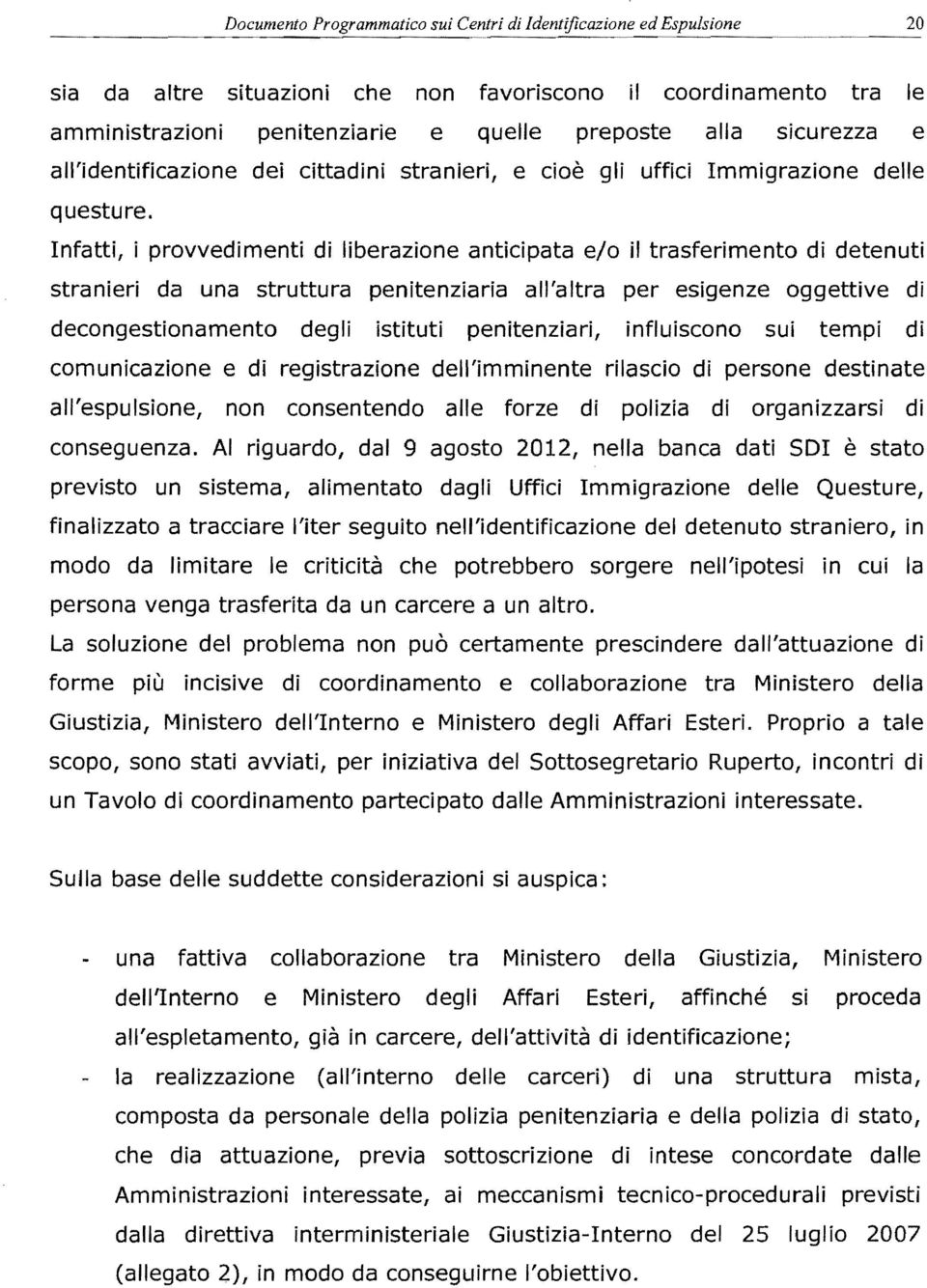 uffici lmmigrazione delle questure.