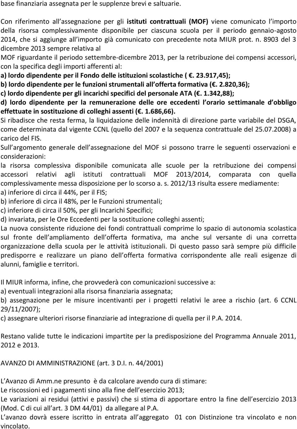 si aggiunge all importo già comunicato con precedente no