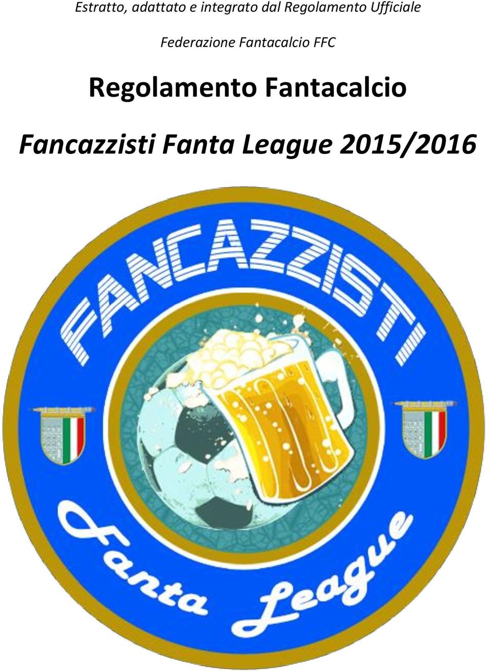 Fantacalcio FFC Regolamento