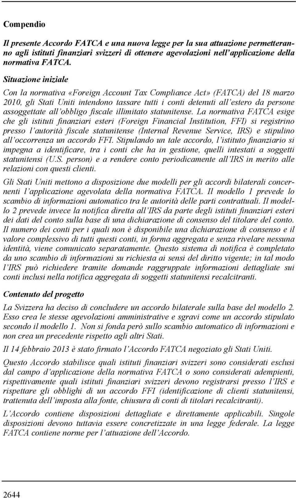 obbligo fiscale illimitato statunitense.