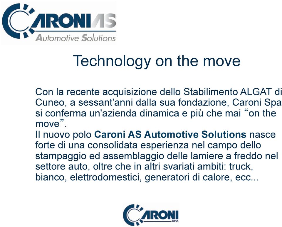 Il nuovo polo Caroni AS Automotive Solutions nasce forte di una consolidata esperienza nel campo dello stampaggio