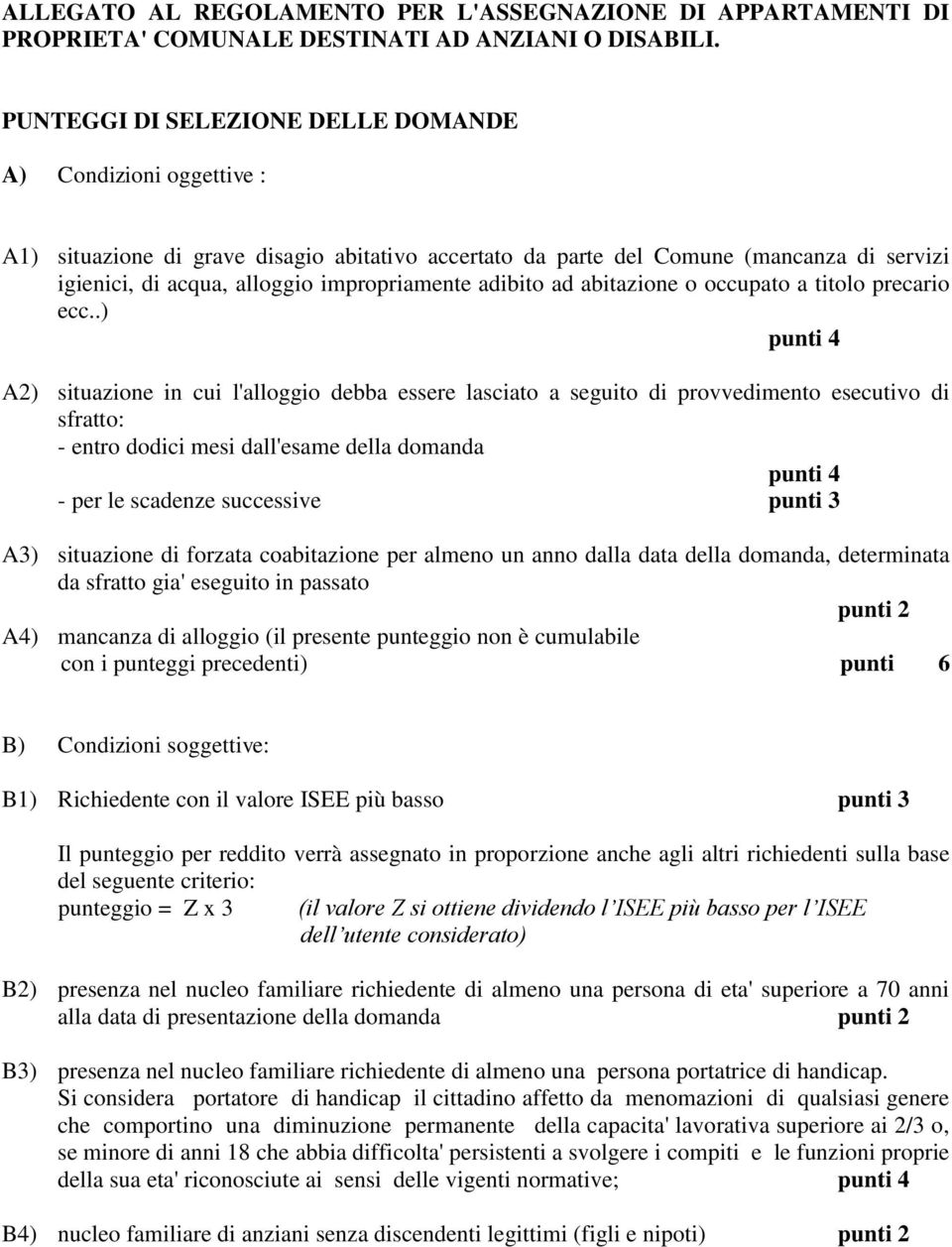 adibito ad abitazione o occupato a titolo precario ecc.