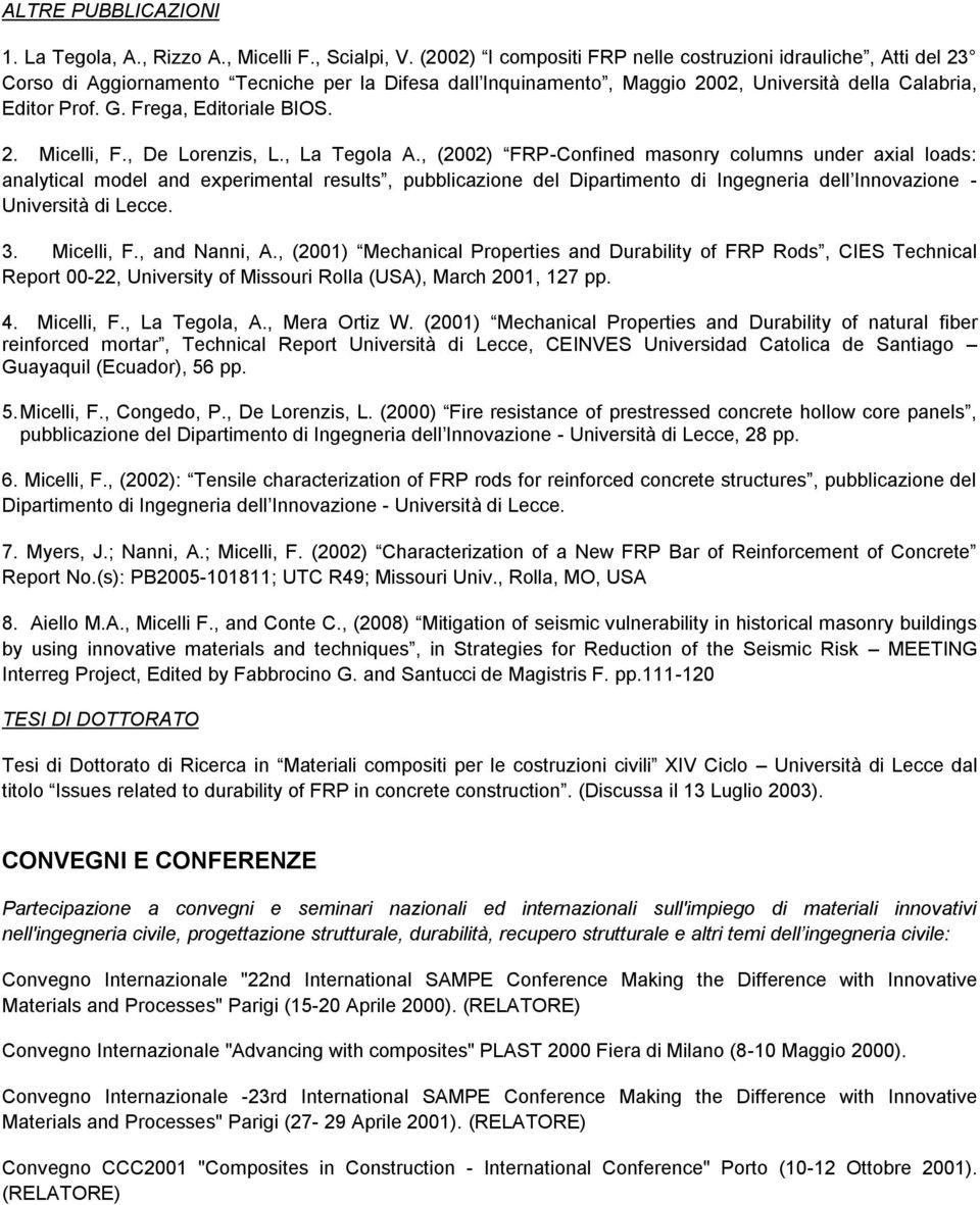 Frega, Editoriale BIOS. 2. Micelli, F., De Lorenzis, L., La Tegola A.
