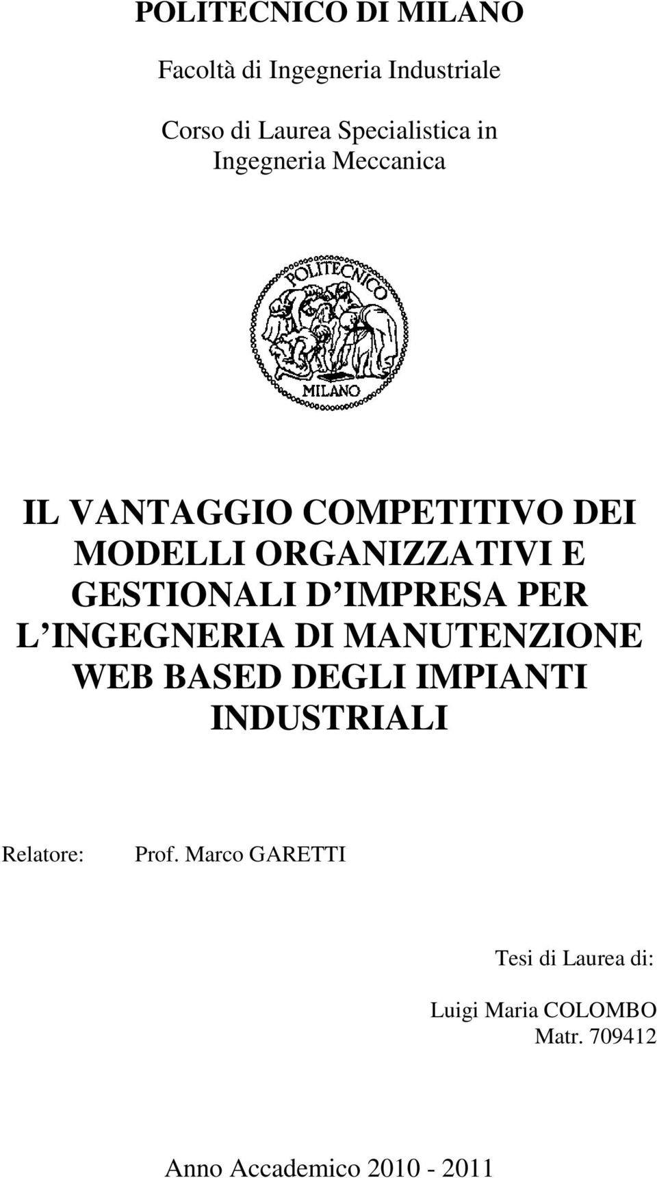 IMPRESA PER L INGEGNERIA DI MANUTENZIONE WEB BASED DEGLI IMPIANTI INDUSTRIALI Relatore: