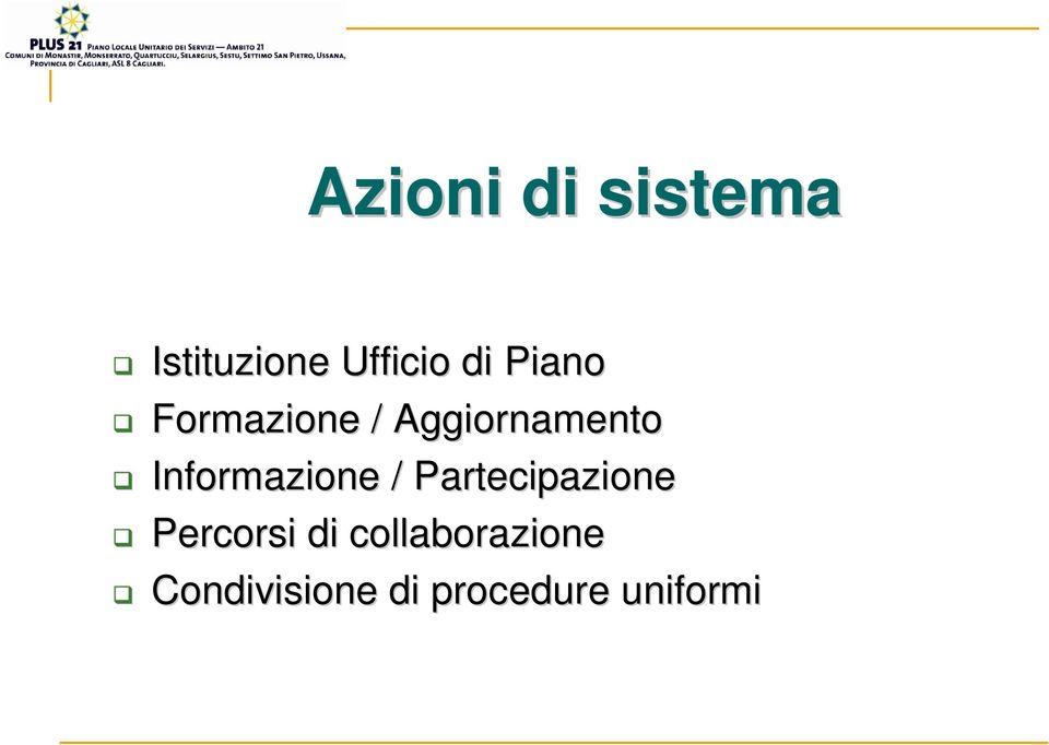 Informazione / Partecipazione Percorsi di