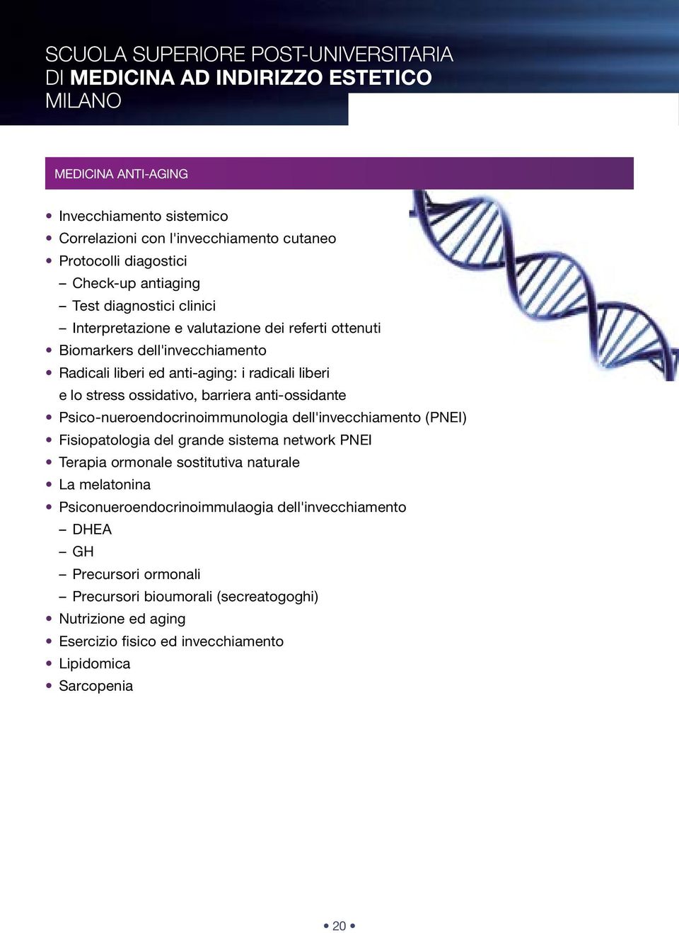 ossidativo, barriera anti-ossidante Psico-nueroendocrinoimmunologia dell'invecchiamento (PNEI) Fisiopatologia del grande sistema network PNEI Terapia ormonale sostitutiva naturale La