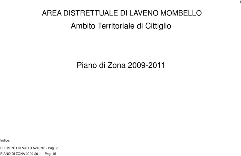 Zona 2009-2011 Indice: ELEMENTI DI