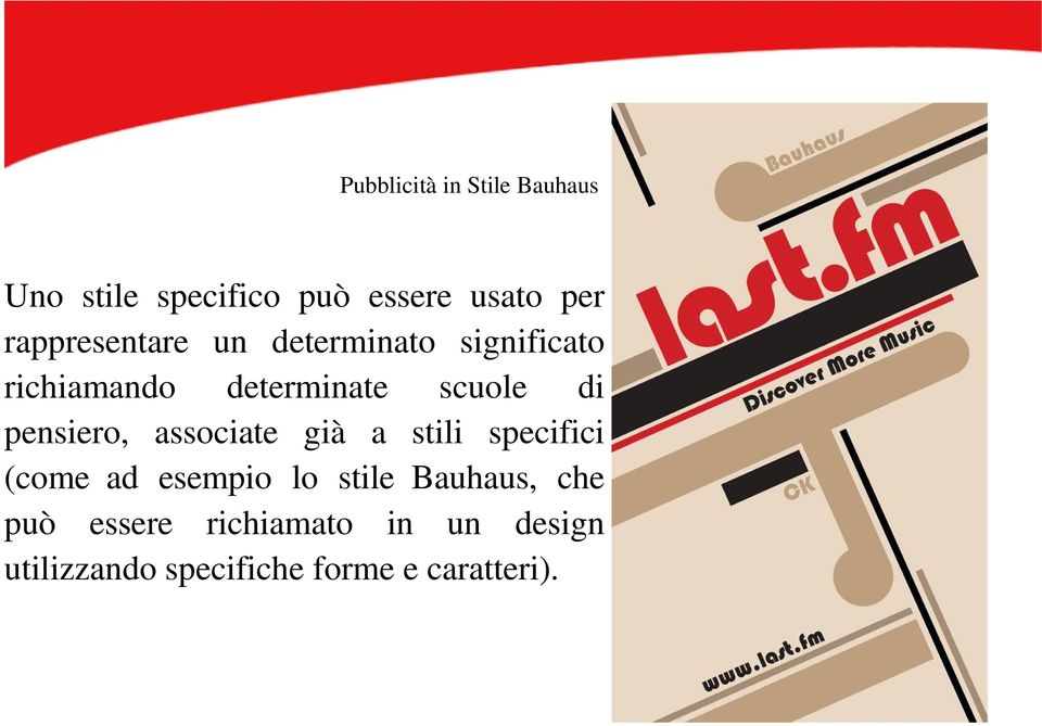 pensiero, associate già a stili specifici (come ad esempio lo stile