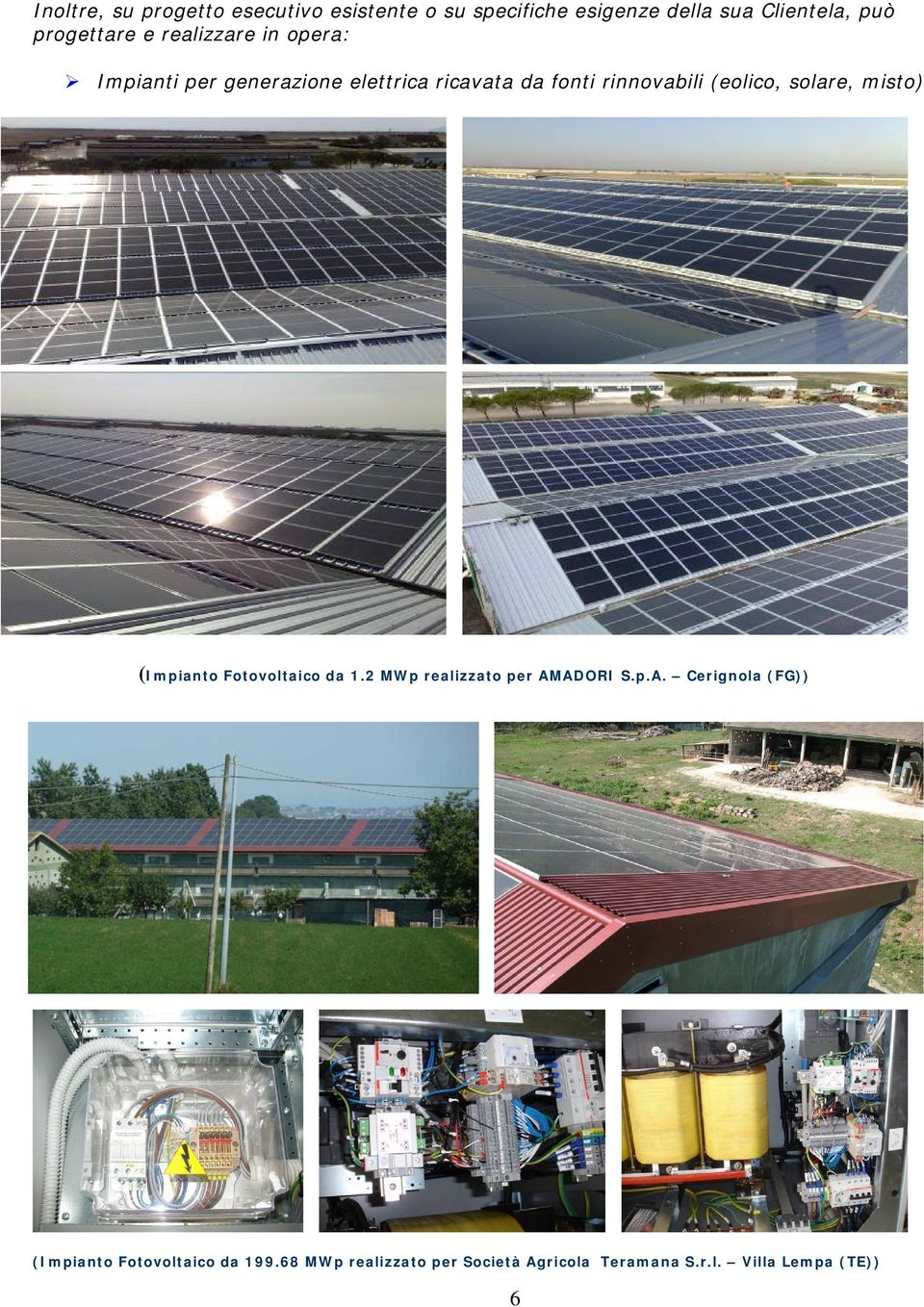 (eolico, solare, misto) (Impianto Fotovoltaico da 1.2 MWp realizzato per AM