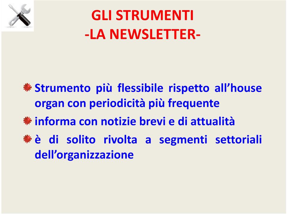 più frequente informa con notizie brevi e di