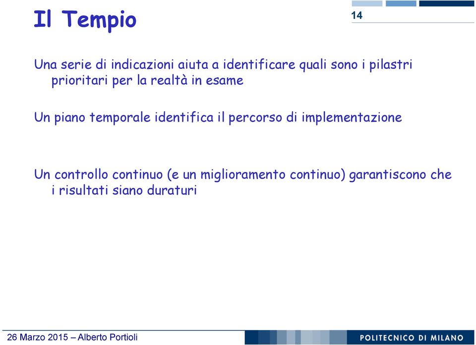 temporale identifica il percorso di implementazione Un controllo