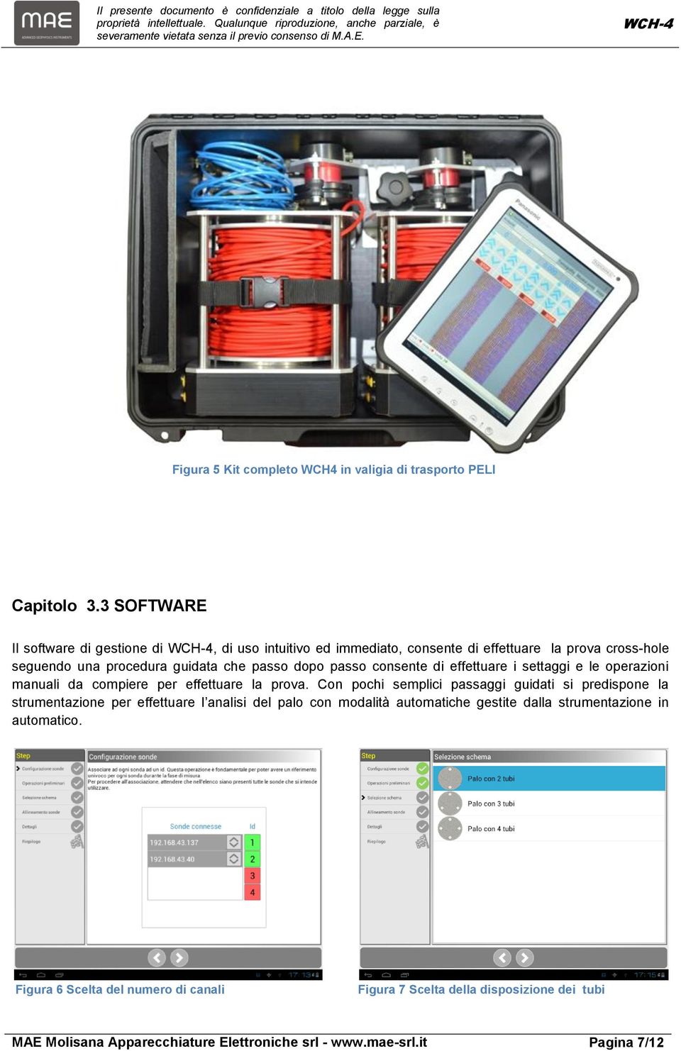 passo consente di effettuare i settaggi e le operazioni manuali da compiere per effettuare la prova.