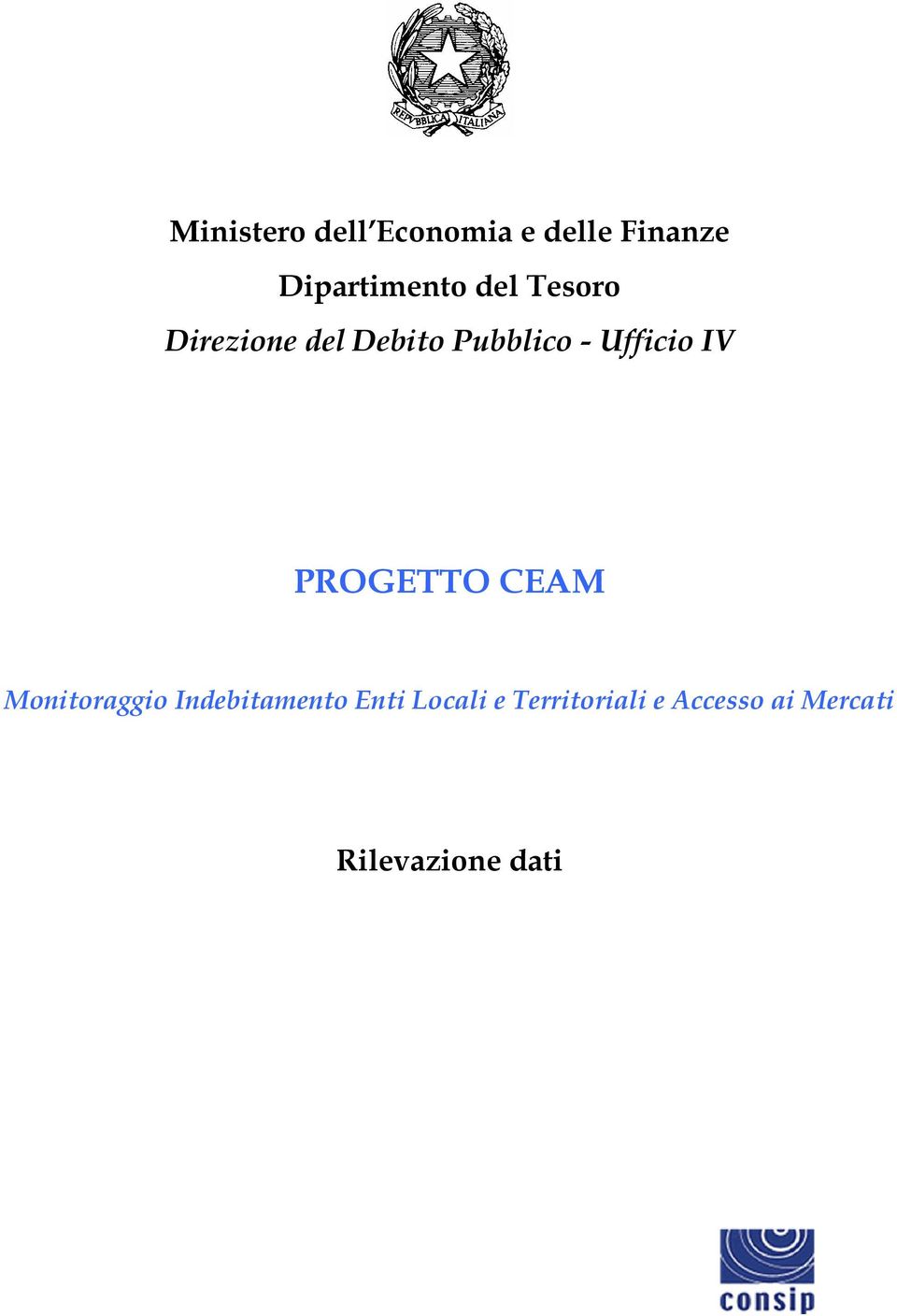 IV PROGETTO CEAM Monitoraggio Indebitamento Enti