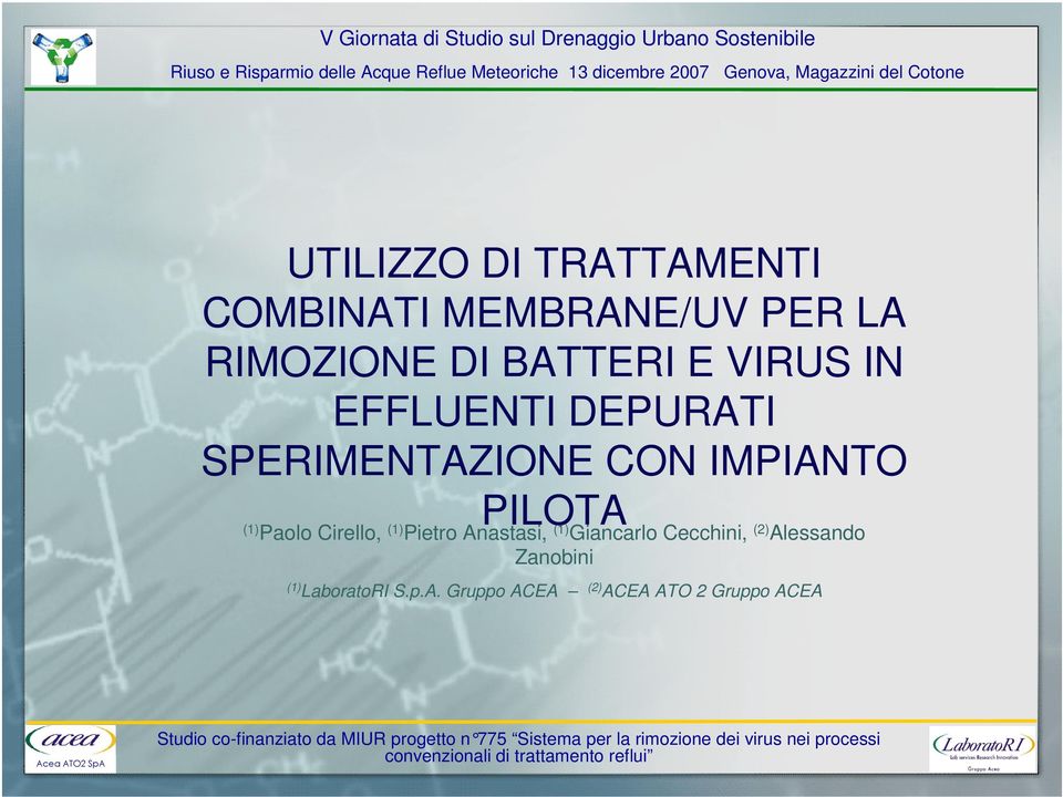 DEPURATI SPERIMENTAZIONE CON IMPIANTO PILOTA (1) Paolo Cirello, (1) Pietro Anastasi, (1)