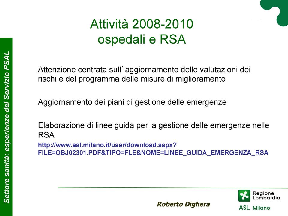 delle emergenze Elaborazione di linee guida per la gestione delle emergenze nelle RSA