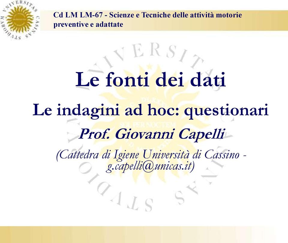 indagini ad hoc: questionari Prof.