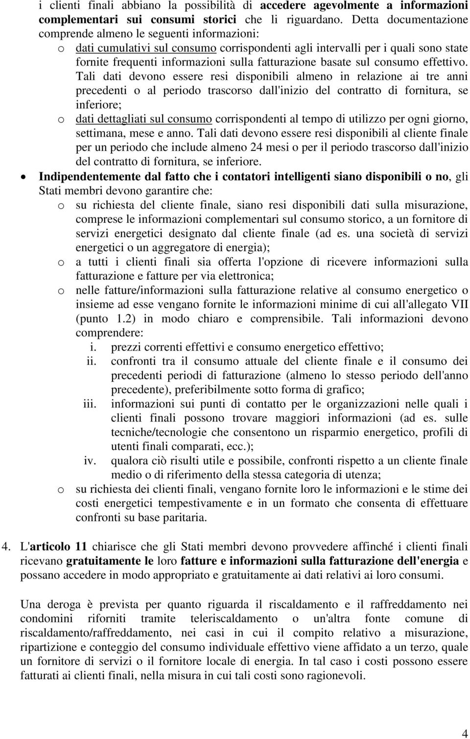 basate sul consumo effettivo.